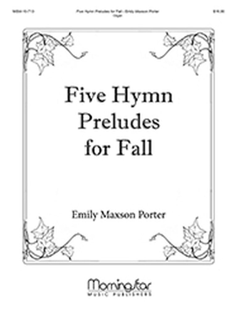 Five Hymn Preludes for Fall